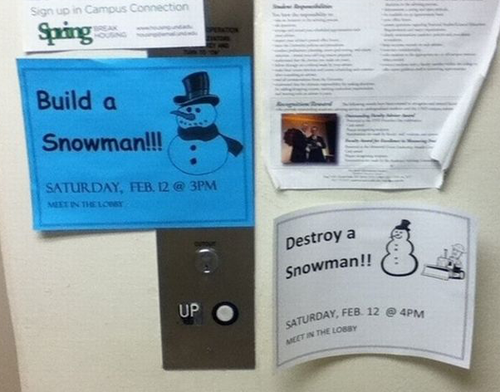 destroy a snowman!