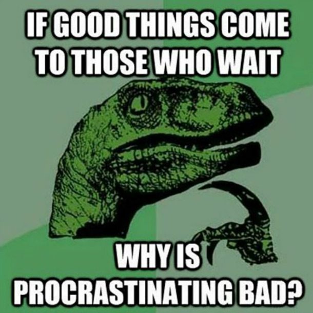 Philosoraptor-procrastinating1
