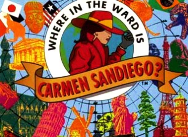 You Know “Where In the World Is Carmen Sandiego”