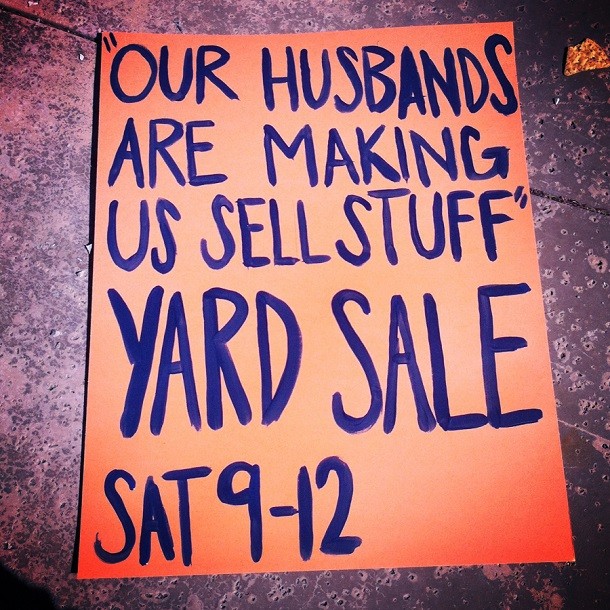 husbands making us sell stuff Garage sale sign