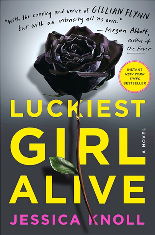 Luckiest Girl Alive, author: Jessica Knoll
