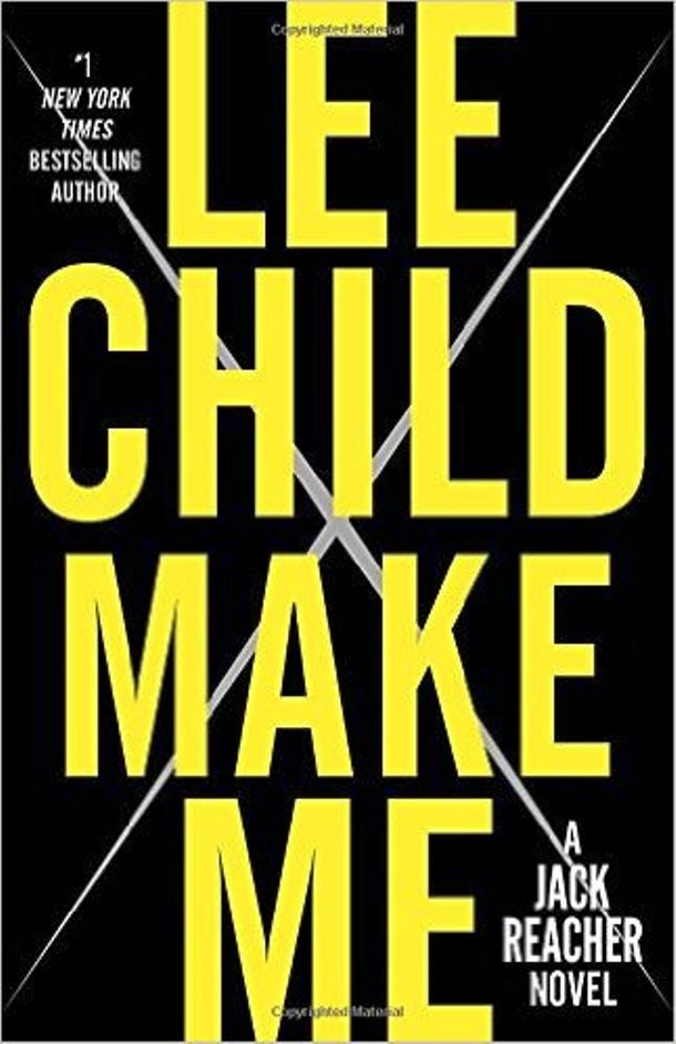 Make Me: A Jack Reacher Novel, author: Lee Child