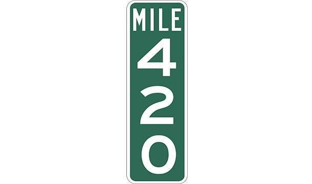 Mile marker 420 on Interstate 70 was replaced by officials in Colorado with a mile marker reading 419.99. This was done because the 420 mile marker was stolen so often