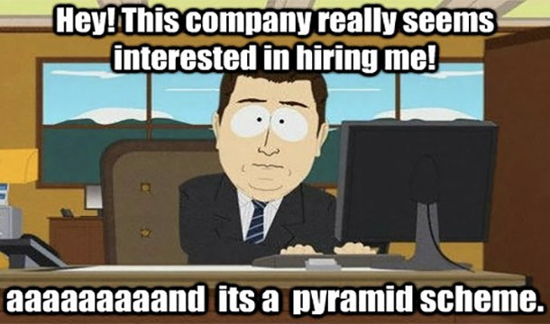 Watch out for pyramid schemes