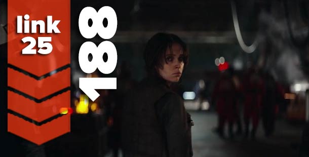 Link25 (188) – Rogue One Trailer Mania Edition