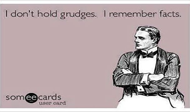 Grudges only hurt you