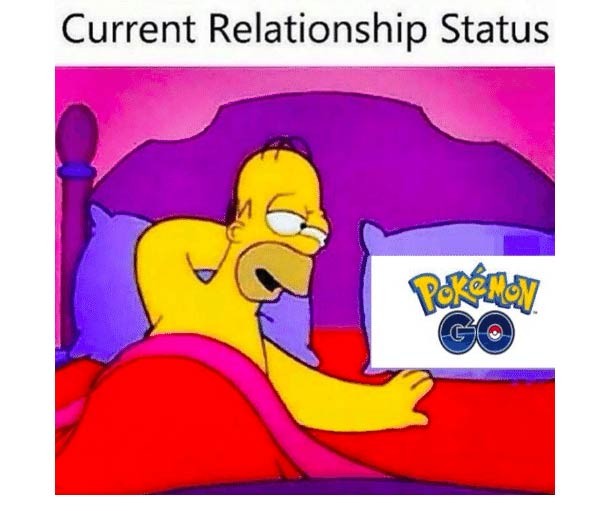 Current relationship status pokemon GO meme