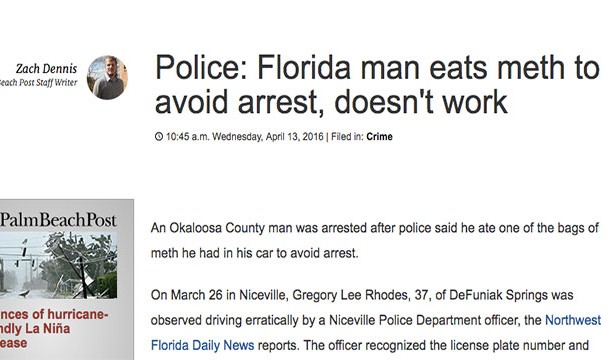 Florida Man Eats Meth To Avoid Arrest, Doesn't Work