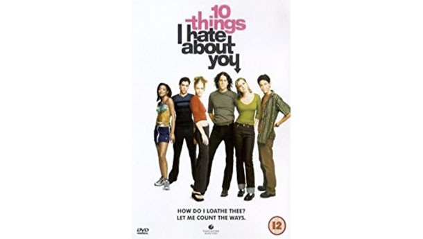 10 things I hate about you!