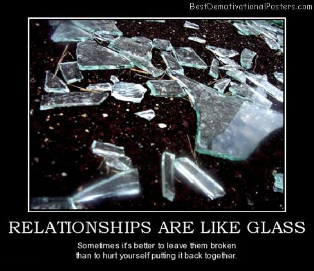 relationship-glass-hurt-broken-best-demotivational-posters