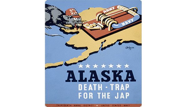 Alaska, death trap for the Jap