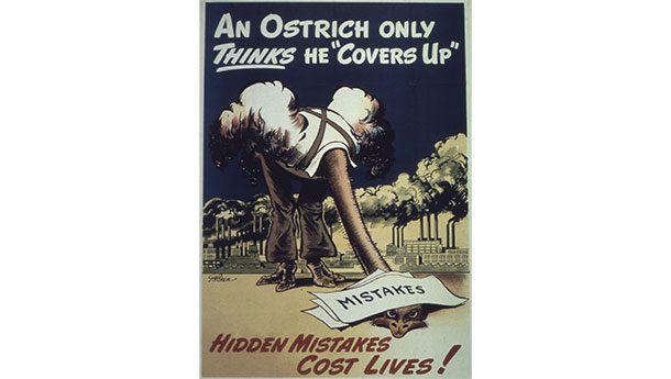 An ostrich only thinks he covers up. Hidden mistakes cost lives!