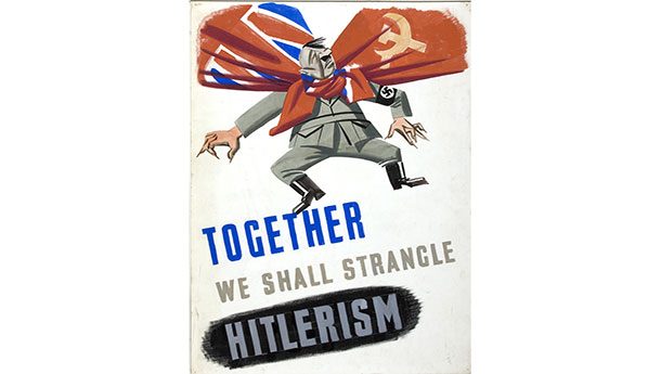 Together we shall strangle Hitlerism