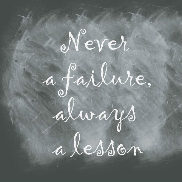 never a failure always a lesson
