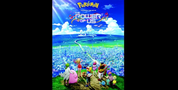 Pokemon: The Power of Us is Coming to Blue Ray and DVD