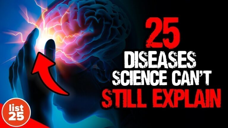 25 BIZARRE DISEASES Science Can’t Solve